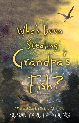 Who's Been Stealing Grandpa's Fish?