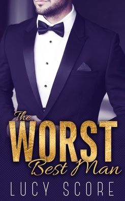 The Worst Best Man