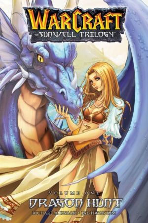 The Sunwell Trilogy Book One: Dragon Hunt