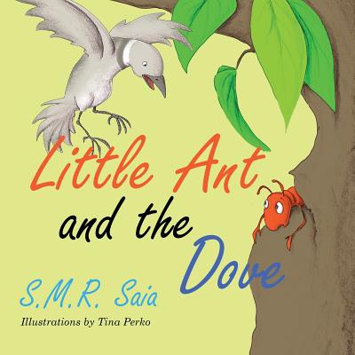 Little Ant and the Dove: One Good Turn Deserves Another