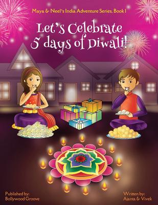 Let's Celebrate 5 Days of Diwali!