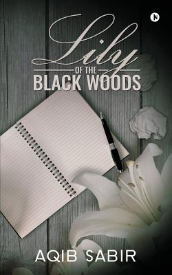 Lily of the Black Woods