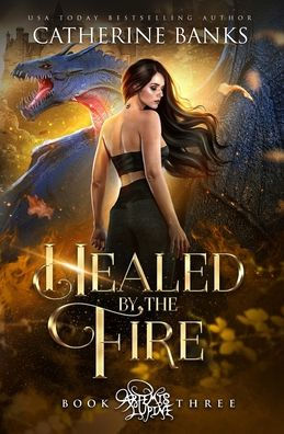 Healed by the Fire