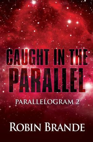 Caught in the Parallel