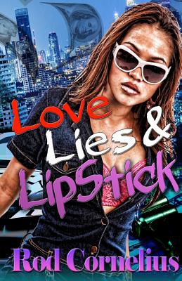 Love, Lies & Lipstick