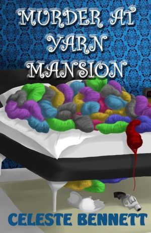 Murder at Yarn Mansion