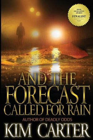 And The Forecast Called For Rain