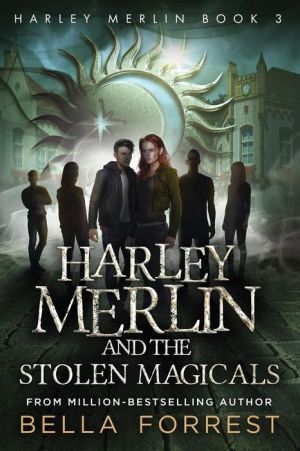Harley Merlin and the Stolen Magicals