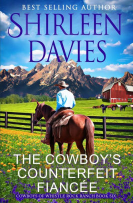 The Cowboy's Counterfeit Fiancee
