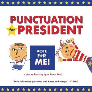 Punctuation For President