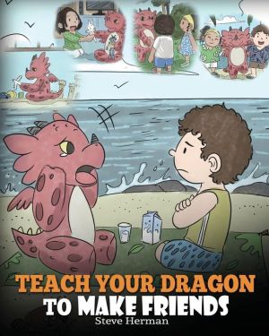 Teach Your Dragon to Make Friends