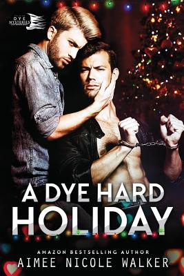 A Dye Hard Holiday