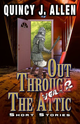 Out Through the Attic Volume 2