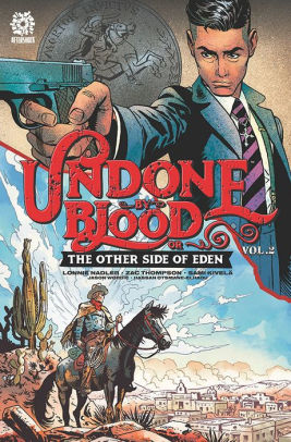 UNDONE BY BLOOD vol. 2: or THE OTHER SIDE OF EDEN