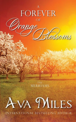 A Forever of Orange Blossoms