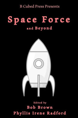 Space Force... and Beyond