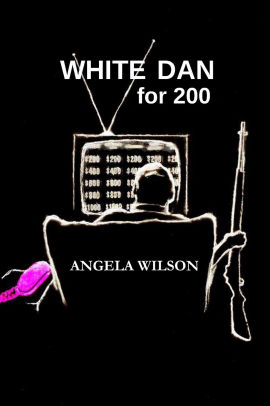 White Dan for 200 Angela