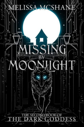 Missing By Moonlight