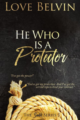 He Who Is a Protector