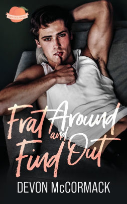 Frat Around and Find Out