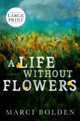 A Life Without Flowers