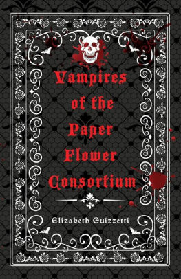 Vampires of the Paper Flower Consortium