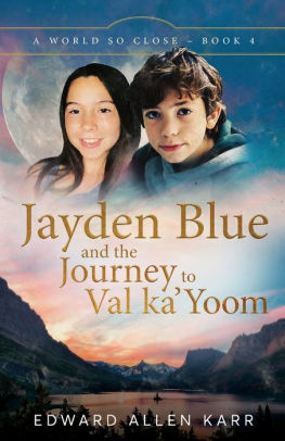 Jayden Blue and The Journey to Val ka'Yoom