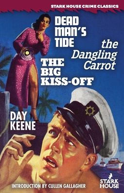 Dead Man's Tide // The Dangling Carrot // The Big Kiss-Off