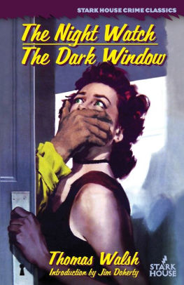 The Night Watch // The Dark Window