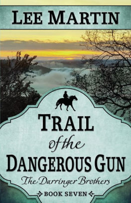 Trail of the Dangerous Gun