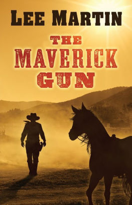 The Maverick Gun