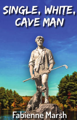 Single, White Cave Man