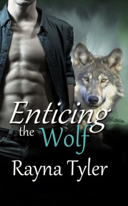 Enticing the Wolf