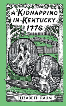 A Kidnapping In Kentucky 1776