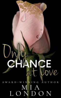 Only Chance At Love