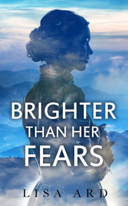 Brighter Than Her Fears