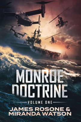 The Monroe Doctrine: Volume I