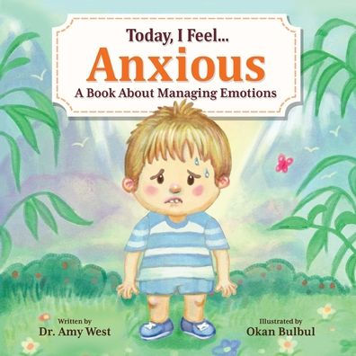 Today, I Feel Anxious