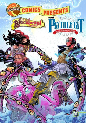 TidalWave Comics Presents #10: Blackbeard Legacy and Pistolfist