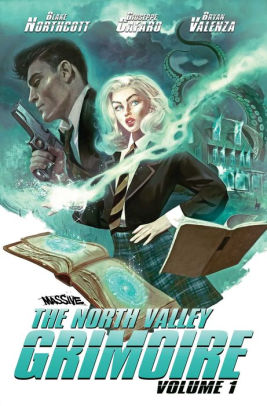The North Valley Grimoire Vol 1