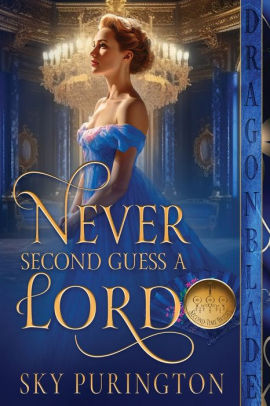 Never Second Guess a Lord
