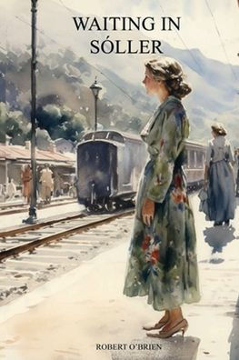 Waiting In Soller