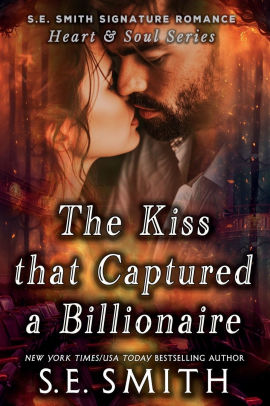 The Kiss that Captured a Billionaire
