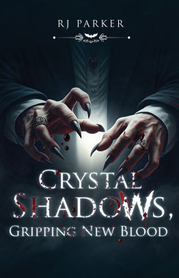 Crystal Shadows, Gripping New Blood
