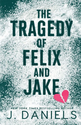 The Tragedy of Felix & Jake