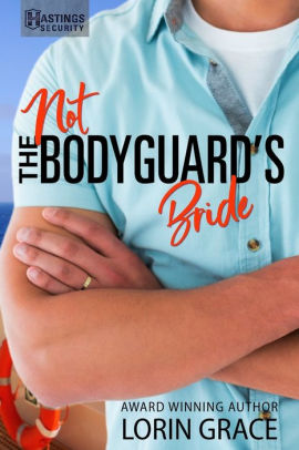 Not the Bodyguard's Bride