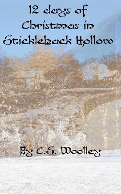 12 Days of Christmas in Stickleback Hollow