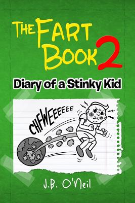 The Fart Book 2: Diary of a Stinky Kid