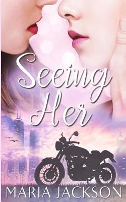 Seeing Her