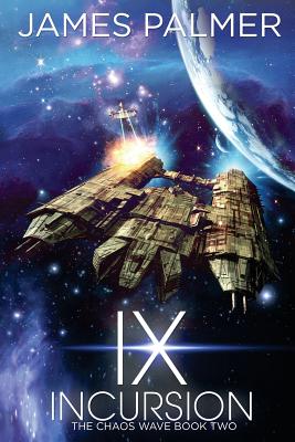 IX Incursion